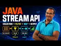 Java Stream API Explained with Collections filter map forEach