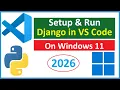 How to Setup and Run Django in Visual Studio Code VS Code in Windows 11 2026 Update