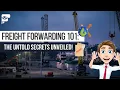Freight Forwarding 101: The Untold Secrets Unveiled!