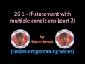 Delphi Programming Series 26 1 - If-statement with multiple conditions part 2