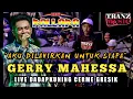 Lagu AKU DILAHIRKAN UNTUK SIAPA - GERRY MAHESSA - NEW PALLAPA DADAPKUNING
