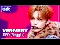 Lagu RED (Beggin') -  VERIVERY 베리베리 [Music Bank] | KBS WORLD TV 251205