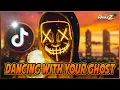 Dancing With Your Ghost Remix (Viral Tik Tok Dance) Dj Bharz Remix 2021