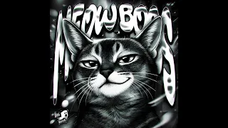 MEOW BOSS (SUPER SLOWED)