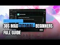 3DS MAX TUTORIAL BEGINNERS FULL GUIDE 3DS MAX GUIDE 3DS MAX VS MAYA 3DS MAX DOWNLOAD