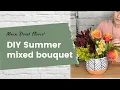 Late Summer Mix Fresh Flower Tutorial