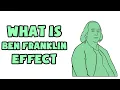 What is Ben Franklin Effect Explained in 2 min