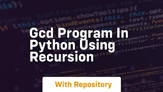 gcd program in python using recursion