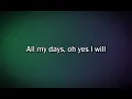 Yes I Will By  Vertical Worship 1 Hour Lyrics