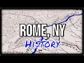 Rome NY - A Brief History New York State