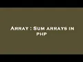 Array Sum arrays in php