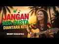 Lagu Cover Reggae Broery Marantika \u0026 Dewi Yul: Jangan Ada Dusta Di Antara Kita