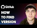 How to Find Github Version Full 2024 Guide