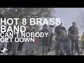 Download Lagu Hot 8 Brass Band - Can't Nobody Get Down (Official Video)