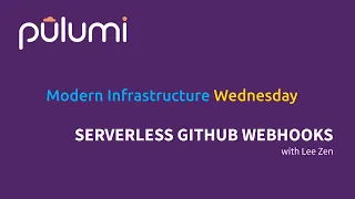Serverless GitHub Webhooks with AWS API Gateway MIW 2021-03-03