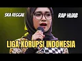 Download Lagu LIGA KORUPSI INDONESIA - RAP HIJAB SKA REGGAE