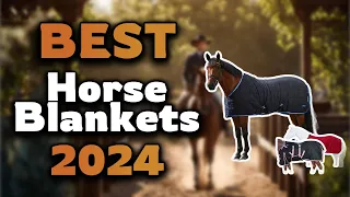 Top Best Horse Blankets in 2024 Buying Guide - Must Watch Before Buying