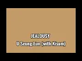 JEALOUSY - U Seung Eun (with Kisum) Lyrics