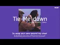 [THAISUB/แปลไทย] Tie Me Down - Gryffin ft. Elley Duhe (Slowed + Reverb)