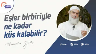 Eşler birbiriyle ne kadar küs kalabilir?