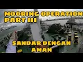 Lagu MOORING OPERATION | PROSES SANDAR DI MALAYSIA PART 3 | PELAUT GONDRONG