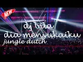 Download Lagu DJ BILA DIA MENYUKAI KU (KASMARAN KU KIRA DIA MENYUKAI KU) JUNGLE DUCTH FULL BASS