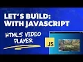 How to Code a Custom HTML5 Player