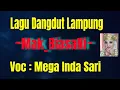 Download Lagu lagu dangdut lampung terbaik 2023//Judul : Mak Biasa Ni//Cipt:L.Komar//Produksi : KEMBAR_Record..