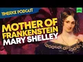 Timesuck Podcast Mother of Frankenstein Mary Shelley