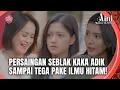 Download Lagu KAKA IRI SEBLAK ADIK LEBIH LARIS SANTET DIKIRM! | Aini Malaikat Tak Bersayap ANTV Eps 130 FULL