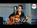 Download Lagu KU TUNGGU - REVO RAMON / KARAOKE ORIGINAL AUDIO