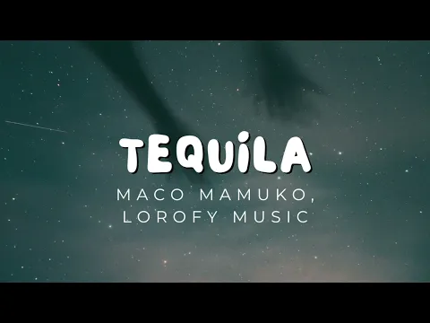 Download MP3 Music Tequila Maco Mamuko Lorofy