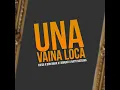 Una Vaina Loca (Remix)