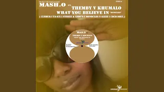 what you believe in feat themby v khumalo cuebur remix 