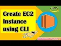 Control AWS EC2 Instances with CLI Fast Simple Tutoria