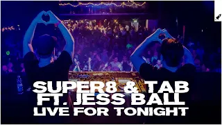 Download Super8 \u0026 Tab (Feat. Jess Ball) - Live for Tonight [Remix] MP3