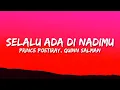 Download Lagu Prince Poetiray - Selalu Ada di Nadimu (Lyrics) ft. Quinn Salman