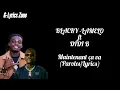 BLACKY LA MELO feat DIDI B _-_ Maintenant ça va (Paroles/Lyrics)