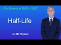 GCSE Physics Revision Half Life
