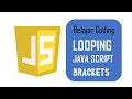 Looping JavaScript Brackets