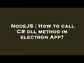 NodeJS How to call C dll method in electron App