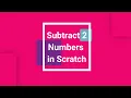 Subtract Numbers in Scratch Programming Mihika Singhania
