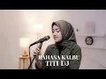 Download Lagu BAHASA KALBU - TITI DJ | COVER BY UMIMMA KHUSNA