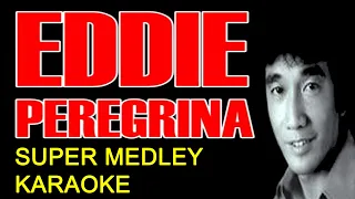 Download EDDIE PEREGRINA (SUPER MEDLEY KARAOKE) What Am I Living, Mardy, Two Lovely Flowers, Together Again MP3