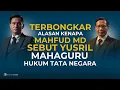 Download Lagu Mengapa Mahfud MD Sebut Yusril Maha Guru Hukum Tata Negara ?