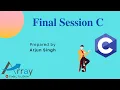C Programming Final Session ARRAY SESSION 15