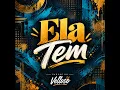 Ela Tem