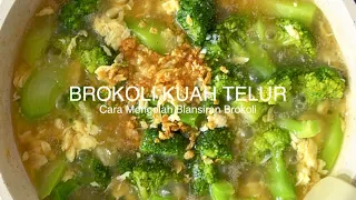 Brokoli Kuah Telur✨✨