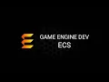 Game Engine Development ECS