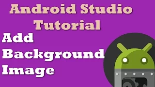 Android Studio Tutorial 9 Add Background Image